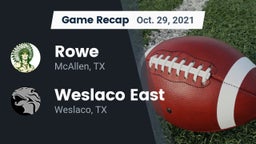 Recap: Rowe  vs. Weslaco East  2021