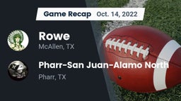 Recap: Rowe  vs. Pharr-San Juan-Alamo North  2022
