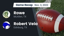 Recap: Rowe  vs. Robert Vela  2022