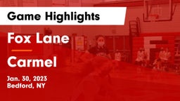 Fox Lane  vs Carmel  Game Highlights - Jan. 30, 2023