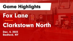 Fox Lane  vs Clarkstown North  Game Highlights - Dec. 4, 2023