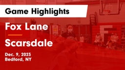 Fox Lane  vs Scarsdale  Game Highlights - Dec. 9, 2023