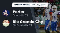 Recap: Porter  vs. Rio Grande City  2018