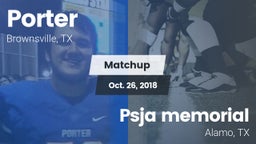 Matchup: Porter  vs. Psja memorial   2018