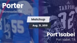 Matchup: Porter  vs. Port Isabel  2019