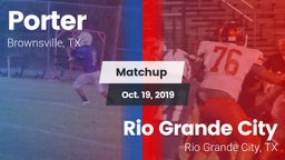 Matchup: Porter  vs. Rio Grande City  2019