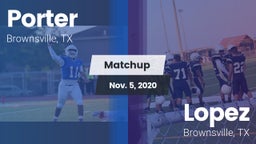 Matchup: Porter  vs. Lopez  2020