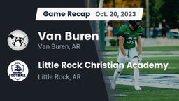 Recap: Van Buren  vs. Little Rock Christian Academy  2023