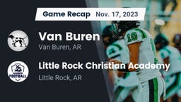 Recap: Van Buren  vs. Little Rock Christian Academy  2023