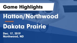 Hatton/Northwood  vs Dakota Prairie  Game Highlights - Dec. 17, 2019