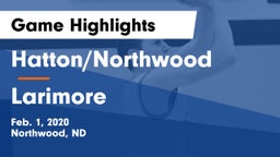 Hatton/Northwood  vs Larimore  Game Highlights - Feb. 1, 2020
