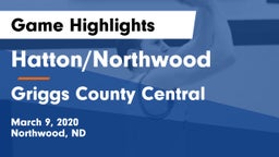 Hatton/Northwood  vs Griggs County Central  Game Highlights - March 9, 2020