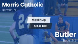 Matchup: Morris Catholic vs. Butler  2016