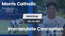 Matchup: Morris Catholic vs. Immaculate Conception  2017