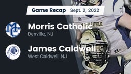 Recap: Morris Catholic  vs. James Caldwell  2022