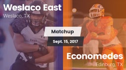 Matchup: Weslaco East vs. Economedes  2017