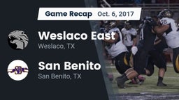 Recap: Weslaco East  vs. San Benito  2017