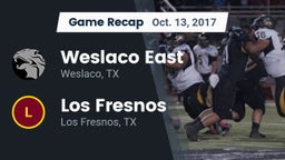 Recap: Weslaco East  vs. Los Fresnos  2017