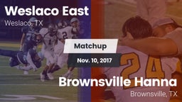 Matchup: Weslaco East vs. Brownsville Hanna  2017