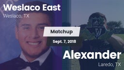 Matchup: Weslaco East vs. Alexander  2018
