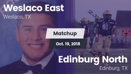 Matchup: Weslaco East vs. Edinburg North  2018