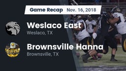 Recap: Weslaco East  vs. Brownsville Hanna  2018