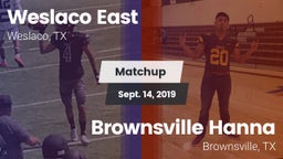 Matchup: Weslaco East vs. Brownsville Hanna  2019