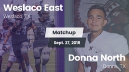 Matchup: Weslaco East vs. Donna North  2019
