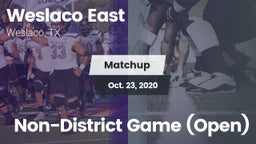 Matchup: Weslaco East vs. Non-District Game (Open) 2020