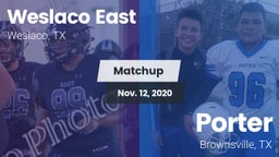 Matchup: Weslaco East vs. Porter  2020