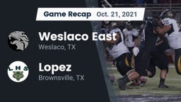 Recap: Weslaco East  vs. Lopez  2021