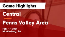 Central  vs Penns Valley Area  Game Highlights - Feb. 17, 2021