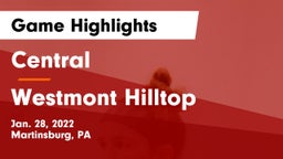 Central  vs Westmont Hilltop  Game Highlights - Jan. 28, 2022