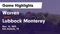 Warren  vs Lubbock Monterey  Game Highlights - Nov. 16, 2023