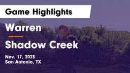 Warren  vs Shadow Creek  Game Highlights - Nov. 17, 2023