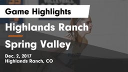 Highlands Ranch  vs Spring Valley  Game Highlights - Dec. 2, 2017