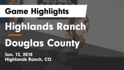 Highlands Ranch  vs Douglas County  Game Highlights - Jan. 12, 2018