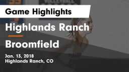Highlands Ranch  vs Broomfield  Game Highlights - Jan. 13, 2018