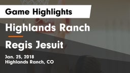 Highlands Ranch  vs Regis Jesuit Game Highlights - Jan. 25, 2018