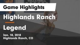 Highlands Ranch  vs Legend  Game Highlights - Jan. 18, 2018