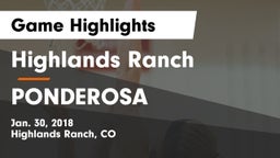 Highlands Ranch  vs PONDEROSA  Game Highlights - Jan. 30, 2018