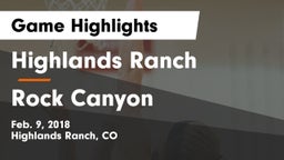 Highlands Ranch  vs Rock Canyon  Game Highlights - Feb. 9, 2018