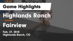 Highlands Ranch  vs Fairview  Game Highlights - Feb. 27, 2018