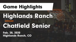 Highlands Ranch  vs Chatfield Senior  Game Highlights - Feb. 28, 2020