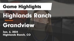 Highlands Ranch  vs Grandview  Game Highlights - Jan. 6, 2024