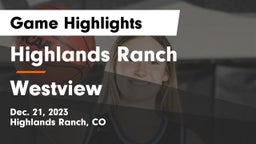 Highlands Ranch  vs Westview  Game Highlights - Dec. 21, 2023