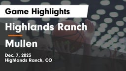 Highlands Ranch  vs Mullen  Game Highlights - Dec. 7, 2023