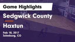 Sedgwick County  vs Haxtun Game Highlights - Feb 18, 2017
