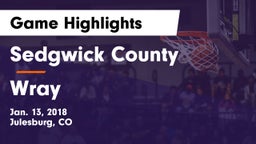 Sedgwick County  vs Wray  Game Highlights - Jan. 13, 2018