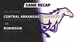 Recap: Central Arkansas Christian  vs. Robinson  2016